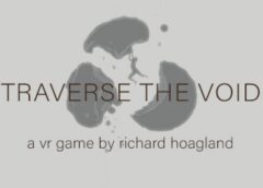 Traverse The Void (Steam VR)