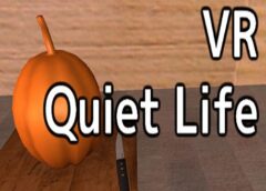 VR Quiet Life (Steam VR)