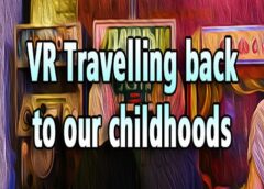 VR Travelling back to our childhoods: VR 1980s (Steam VR)