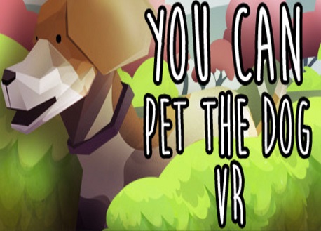 You Can Pet The Dog VR (Steam VR)