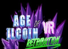 Age of ilcoin VR : Retribution (Steam VR)