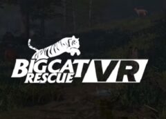 Big Cat Rescue VR (Steam VR)