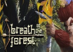 Breath of the Forest (Steam VR)