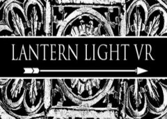 Lantern Light VR (Steam VR)