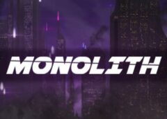 Monolith (Steam VR)