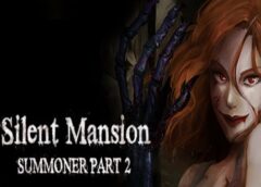 Silent Mansion : Summoner VR Part2 (Steam VR)