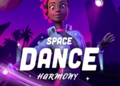 Space Dance Harmony (Steam VR)