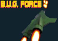 B.U.G. Force (Steam VR)