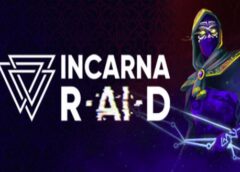 INCARNA: R•AI•D (Steam VR)