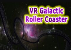 VR Galactic Roller Coaster (Steam VR)