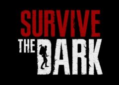 Survive The Dark (Steam VR)