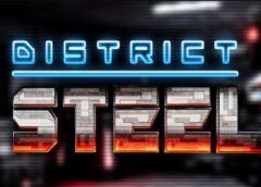 District Steel (Steam VR)