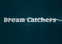 Dream Catchers (Steam VR)