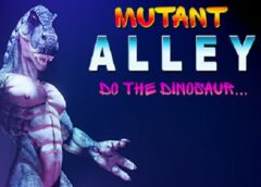 Mutant Alley: Do The Dinosaur (Steam VR)