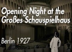 Opening Night at the Großen Schauspielhaus Review (Steam VR) - HTC Vive & Windows MR