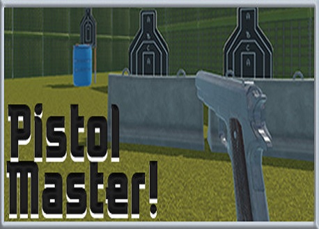 Pistol Master! (Steam VR)