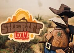 Sheriff Exam (Steam VR)