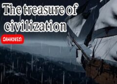 The treasure of civilization (Steam VR)