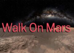 Walk On Mars (Steam VR)