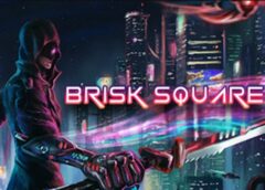 Brisk Square (Steam VR)