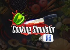 Cooking Simulator VR (Steam VR)