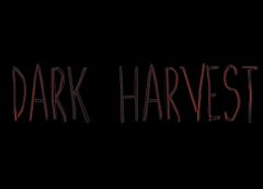 Dark Harvest (Steam VR)