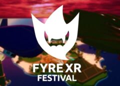 FyreXR Festival (Steam VR)