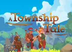 A Township Tale (Oculus Quest)