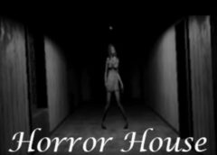 Horror House (Steam VR)