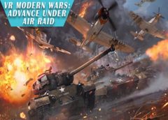 VR Modern Wars: Advance under air raid (Steam VR)