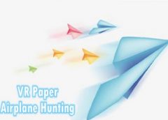 VR Paper Airplane Hunting (Steam VR)