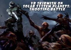 VR Skirmish on Solar System Planets: Shooting Battle (Steam VR)