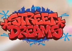 Street Dreams (Steam VR)