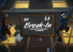 The Break-In (Steam VR)