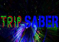 Trip Saber (Steam VR)