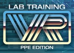 LabTrainingVR: Personal Protective Equipment Edition (Steam VR)