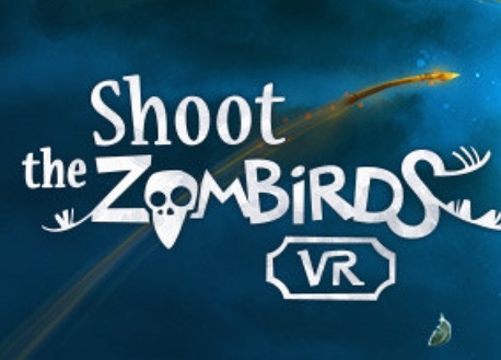 Shoot The Zombirds VR (Steam VR)