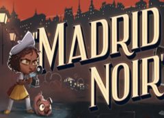 Madrid Noir (Steam VR)