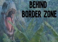 Behind Border Zone (Steam VR)