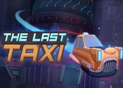 The Last Taxi (Steam VR)