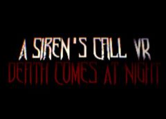 A Siren’s Call VR: Death Comes At Night (Steam VR)