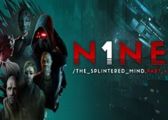 N1NE: The Splintered Mind Part 1 (Steam VR)