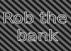Rob the bank (Steam VR)