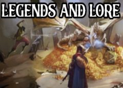 Legends And Lore (Steam VR)