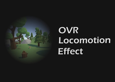 OVR Locomotion Effect : Anti-VR Motion Sickness (Steam VR)