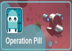 Operation Pill (Steam VR)