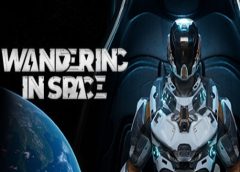 Wandering in space (Steam VR)