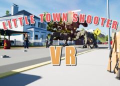 Little Town Shooter VR (Steam VR)