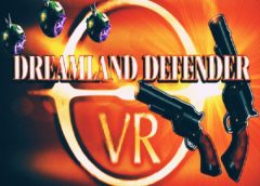 Dreamland Defender (Steam VR)