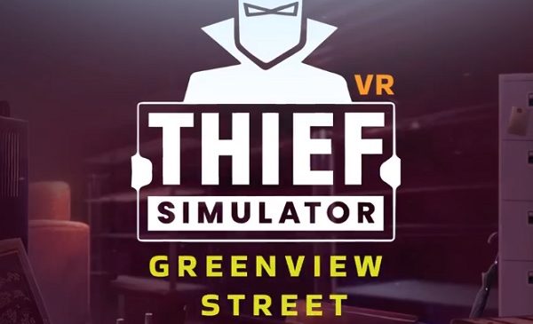 Thief Simulator VR - Greenview Street (Oculus Quest)